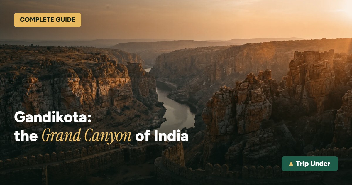 Gandikota travel guide: the Grand Canyon of India